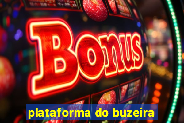 plataforma do buzeira